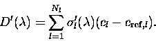 \begin{displaymath}D'(\lambda) = \sum_{l=1}^{N_l} \sigma'_l(\lambda) (c_l-c_{{\rm ref},l}).
\end{displaymath}
