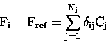 \begin{displaymath}\rm F_i + F_{ref} = \rm\sum_{j=1}^{N_j} \delta_{ij} C_j
\end{displaymath}